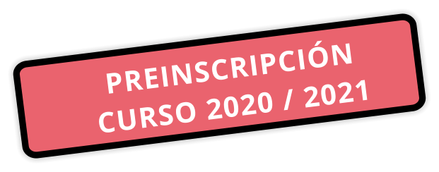 PREINSCRIPCIÓN CURSO 2020 / 2021